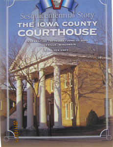 Sesquicentennial Story The Iowa County Courthouse