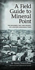 A Field Guide to Mineral Point