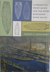 A Projectile Point Guide for the Upper MIssissippi River Valley